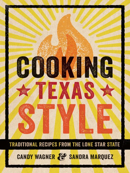 Title details for Cooking Texas Style by Candy Wagner - Available